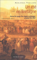 Un été En Bretagne : Journal De Voyage D'un Anglais En Bretagne Pendant L'été 1839 (2002) De Adolphus T - Viaggi