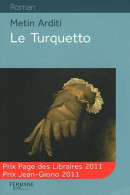 Le Turquetto (2012) De Metin Arditi - Autres & Non Classés