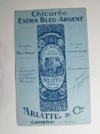 BUVARD Chicorée ARLATTE . Extra Bleu Argent - CAMBRAI (Nord 59) - Autres & Non Classés