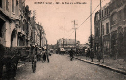 N°2 D2  CHAUNY 1926 LA RUE DE LA CHAUSSEE - Chauny