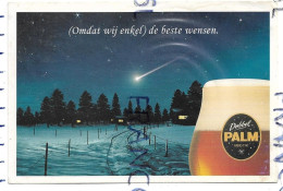 Bière Dobbel Palm. Etoile Filante Dans La Nuit Enneigée:" (Omdat Wij Enkel) De Beste Wensen" - Advertising