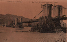 N°10 D2  LE TEIL LE PONT SUSPENDU SUR LE RHONE - Le Teil