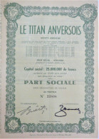 S.A. Le Titan Anversois - Part Sociale (1949) Hemiksem - Industry