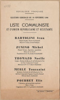 00609 ● Election 10 Novembre 1946 TOULON LISTE COMMUNISTE REPUBLICAINE RESISTANTE- BARTOLINI ZUNINO GAOU POURRET - Afiches