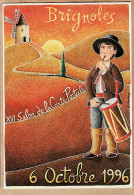 00653 ● BRIGNOLES Var XVIe Salon Carte Postale 06.10.1996 TAMBOURINAIRE Moulin Provence Illustration André ROUSSEY - Brignoles
