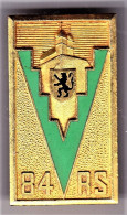 84° RS. 84° Régiment De Soutien. émail Grand Feu. AB.2297. - Army