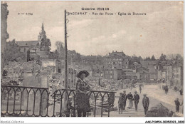 AAKP10-54-0926 - Guerre 1914-1915 -BACCARAT - Rue Des Ponts - Eglise De Deneuvre - Baccarat