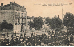 AHJP10-0080- 47 MARMANDE FETES PRESIDENTIELLES DU 28 SEPTEMBRE 1907 - Marmande