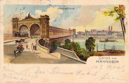 Gruss Aus Mannheim - Rheinbrücke Litho Gel.1907 AKS - Mannheim