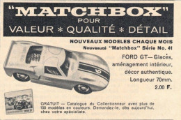 La Ford GT Matchbox. Nouveauté 1965 N°41. Voiture Miniature. - Advertising