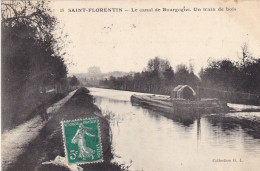 Yonne - Saint-Florentin - Le Canal De Bourgogne - Un Train De Bois - Saint Florentin