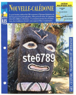 ILE NOUVELLE CALEDONIE  2/4 Série Iles Océan Pacifique Sud Géographie  Art Culture Traditions  Artisanat Fiche Dépliante - Géographie