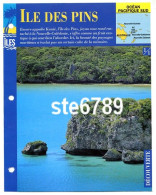 ILE DES PINS  1/1 Série Iles Océan Pacifique Sud Géographie  Découverte Fiche Dépliante - Géographie