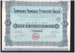 ACTION  Compagnie Francaise Petrolifère GALLIA 100 Francs  Juillet 1926  Pétrole - Aardolie