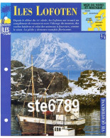 ILES LOFOTEN Norvège 3/4 Série Ile Mer Du Nord Et Baltique  Géographie  Vie Quotidienne Fiche Dépliante - Geografia