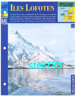 ILES LOFOTEN Norvège 1/4 Série Ile Mer Du Nord Et Baltique  Géographie  Découverte Fiche Dépliante - Geografía