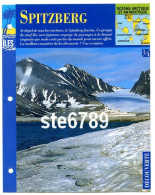 ILE SPITZBERG 1/4 Série Iles Océan Arctique Antarctique Géographie Découverte Fiche Dépliante - Aardrijkskunde