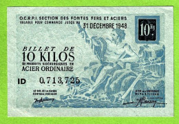 BILLET DE 10 KG D'ACIER ORDINAIRE / DATE LIMITE  31 DECEMBRE 1948 / AU DOS : M. BILLANGE KRUGER à SAINT THEODORIT - Bonds & Basic Needs