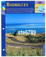 ILE RODRIGUES 1/4 Série Iles Océan Indien  Géographie Découverte Fiche Dépliante - Geographie