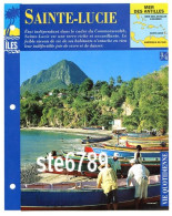 ILE SAINTE LUCIE  3/4 Série Iles Mer Des Antilles Géographie Vie Quotidienne Fiche Dépliante - Geografia