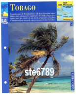 ILE TOBAGO  1/3 Série Iles Mer Des Antilles Géographie Découverte Fiche Dépliante - Aardrijkskunde