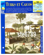 ILE TURKS ET CAICOS  4/4 Série Iles Mer Des Antilles Géographie Histoire Et Grands Evenements Fiche Dépliante - Geografía