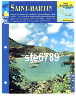 ILE SAINT MARTIN  1/3 Série Iles Mer Des Antilles Géographie Découverte Fiche Dépliante - Aardrijkskunde