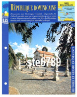 ILE REPUBLIQUE DOMINICAINE 4/4 Série Iles Mer Des Antilles Géographie Histoire Et Grands Evenements Fiche Dépliante - Geografia