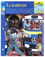 ILE LA BARBADE  2/4 Série Iles Mer Des Antilles Géographie Art Culture Traditions Et Artisanat Fiche Dépliante - Geografia