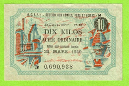 BILLET DE 10 KG D'ACIER ORDINAIRE / DATE LIMITE  31 MARS 1949 / AU DOS / CHAMBRE DES METIERS DU GARD - Bonos
