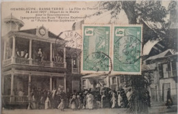 GUADELOUPE - BASSE-TERRE - La Fête Du Travail - Départ De La Mairie Le 14/04/1907 - Cachet PAQ FR N°2 Ligne A En 1908 - Basse Terre