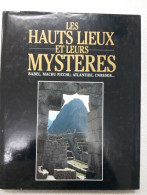 Les Hauts Lieux Et Leurs Mystères - Sonstige & Ohne Zuordnung