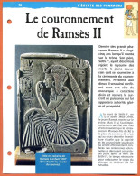 LE COURONNEMENT DE RAMSES II   Histoire Fiche Dépliante Egypte Des Pharaons - Historia