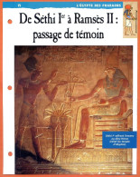DE SETHI I A RAMSES II  , PASSAGE DE TEMOIN  Histoire Fiche Dépliante Egypte Des Pharaons - Storia