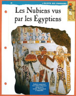 LES NUBIENS VUS PAR LES EGYPTIENS  Histoire Fiche Dépliante Egypte Des Pharaons - History