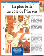 LA PLUS BELLE A COTE DU PHARAON   Histoire Fiche Dépliante Egypte Des Pharaons - Geschiedenis