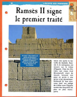 RAMSES II SIGNE LE PREMIER TRAITE  Histoire Fiche Dépliante Egypte Des Pharaons - Geschichte