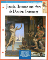 JOSEPH L'HOMME AUX REVES DE L'ANCIEN TESTAMENT  Histoire Fiche Dépliante Egypte Des Pharaons - Historia