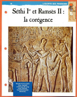 SETHI I ET RAMSES II  LA COREGENCE   Histoire Fiche Dépliante Egypte Des Pharaons - Storia