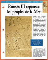 RAMSES III REPOUSSE LES PEUPLES DE LA MER  Histoire Fiche Dépliante Egypte Des Pharaons - Geschichte