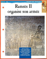 RAMSES II ORGANISE SON ARMEE  Histoire Fiche Dépliante Egypte Des Pharaons - Storia