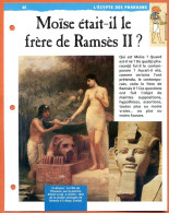MOISE ETAIT IL LE FRERE DE RAMSES II ?  Histoire Fiche Dépliante Egypte Des Pharaons - Storia