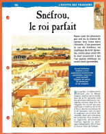 SNEFROU LE ROI PARFAIT   Histoire Fiche Dépliante Egypte Des Pharaons - Storia