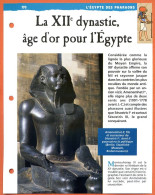 LA 12° DYNASTIE , AGE D'OR POUR L'EGYPTE  Histoire Fiche Dépliante Egypte Des Pharaons - Historia