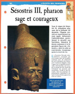SESOSTRIS III PHARAON SAGE ET COURAGEUX   Histoire Fiche Dépliante Egypte Des Pharaons - Storia