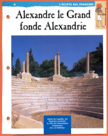 ALEXANDRE LE GRAND FONDE ALEXANDRIE  Histoire Fiche Dépliante Egypte Des Pharaons - Storia