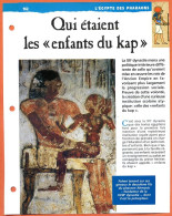 QUI ETAIENT LES ENFANTS DU KAP  Histoire Fiche Dépliante Egypte Des Pharaons - Historia