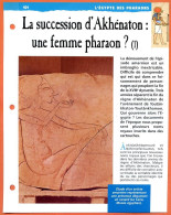 SUCCESSION D'AKHENATON UNE FEMME PHARAON ?  Histoire Fiche Dépliante Egypte Des Pharaons - History