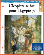 CLEOPATRE SE BAT POUR L'EGYPTE 2  Histoire Fiche Dépliante Egypte Des Pharaons - Historia