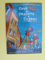 16 Cognac Coup De Chauffe 2005 Art De La Rue Carte Pub ( Gabarre, Tonneaux, Bouchon, Gilles, Jongleurs ) - Cognac